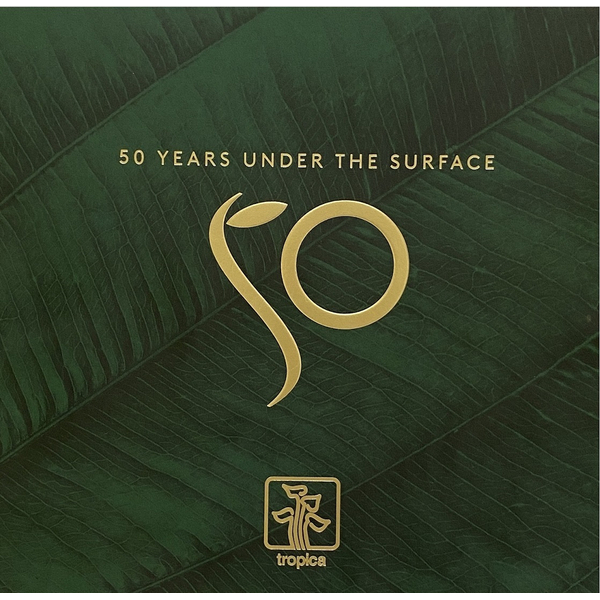 Tropica 50 Years Under The Surface Buch